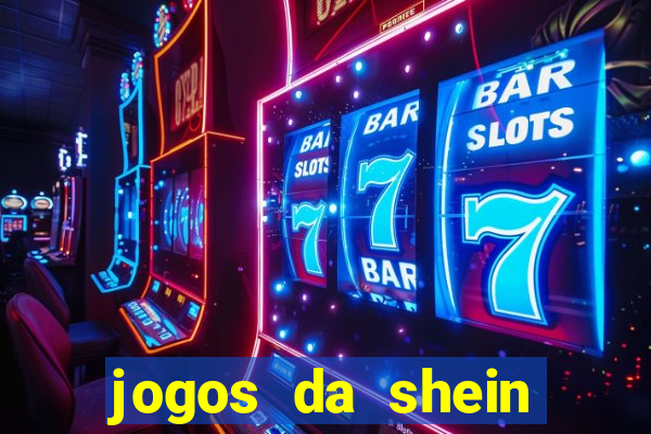 jogos da shein para ganhar pontos